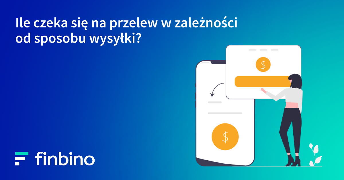 Ile czeka się na przelew w zależności od sposobu wysyłki?