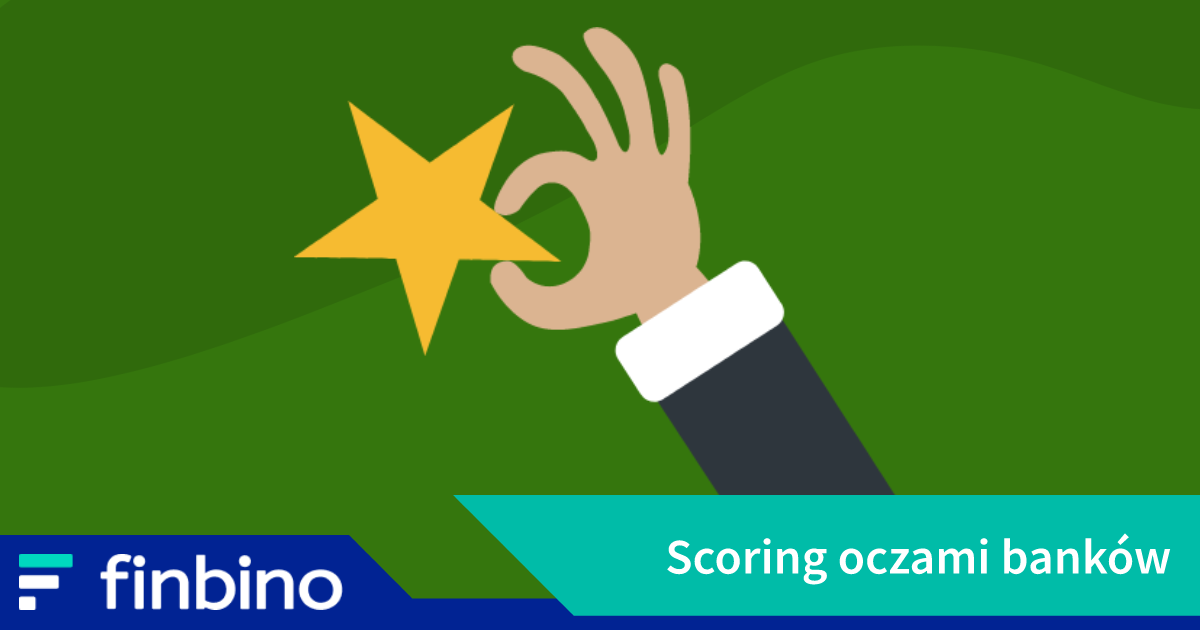 Scoring oczami banków - czym jest?